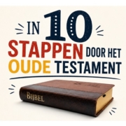In 10 stappen door het Oude Testament