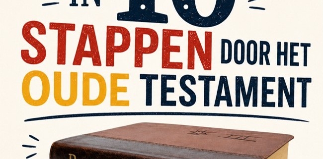 In 10 stappen door het Oude Testament